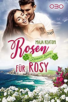 Rosen für Rosy Liebesroman Irland